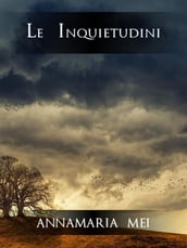 Le inquietudini