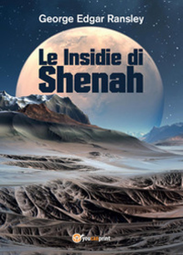 Le insidie di Shenah - George Edgar Ransley