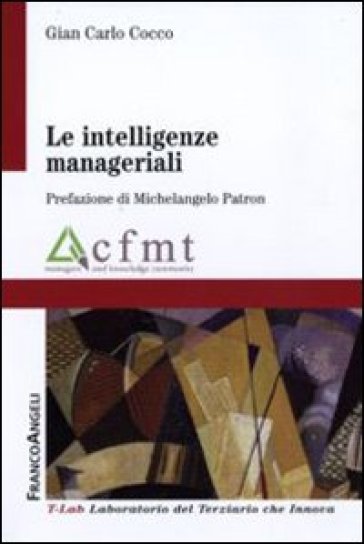 Le intelligenze manageriali - Gian Carlo Cocco