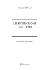 Le intenzioni. 1950-1960