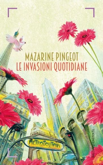 Le invasioni quotidiane - Mazarine Pingeot