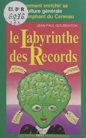 Le labyrinthe des records