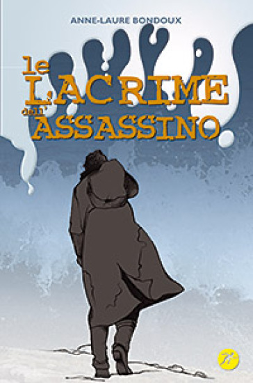 Le lacrime dell'assassino - Anne-Laure Bondoux