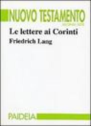 Le lettere ai Corinti - Friedrich Lang