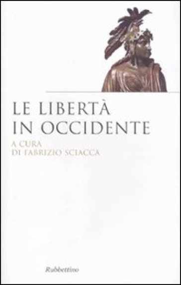 Le libertà in Occidente - Fabrizio Sciacca