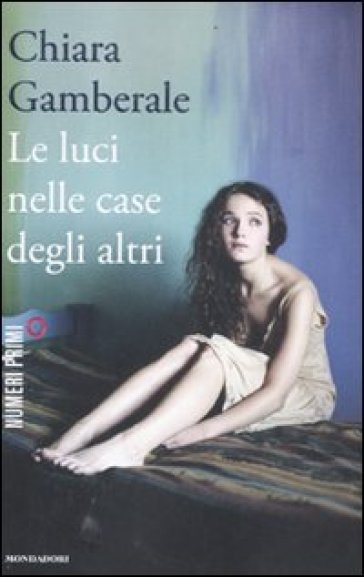 Le luci nelle case degli altri - Chiara Gamberale