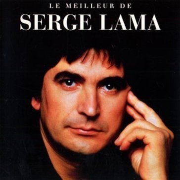 Le meilleur de serge lama - SERGE LAMA