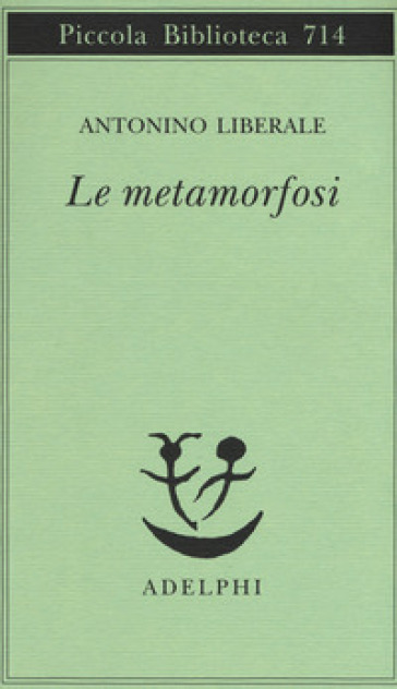 Le metamorfosi - Antonino Liberale