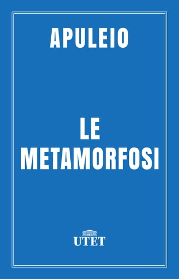 Le metamorfosi - Apuleio