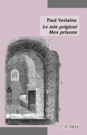 Le mie prigioni-Mes prisons