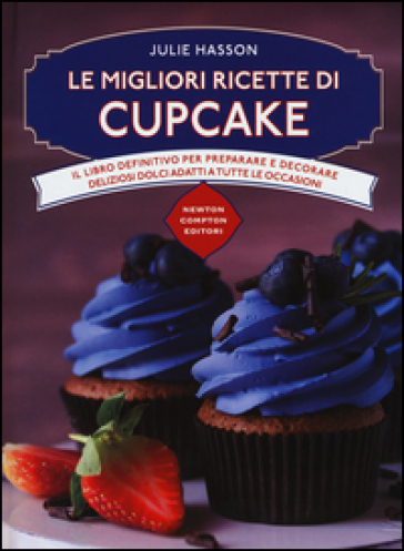 Le migliori ricette di cupcake - Julie Hasson