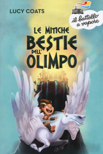 Le mitiche bestie dell'Olimpo - Lucy Coats