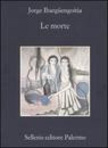 Le morte - Jorge Ibarguengoitia