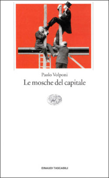 Le mosche del capitale - Paolo Volponi