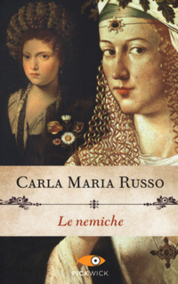 Le nemiche - Carla Maria Russo