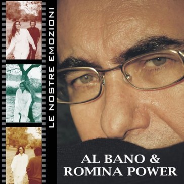 Le nostre emozioni - Al Bano & Romina Power