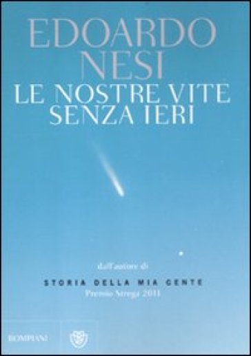 Le nostre vite senza ieri - Edoardo Nesi