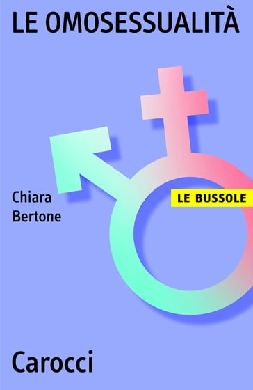 Le omosessualità - Bertone Chiara