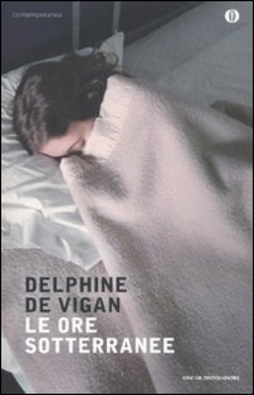 Le ore sotterranee - Delphine de Vigan