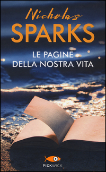 Le pagine della nostra vita - Nicholas Sparks