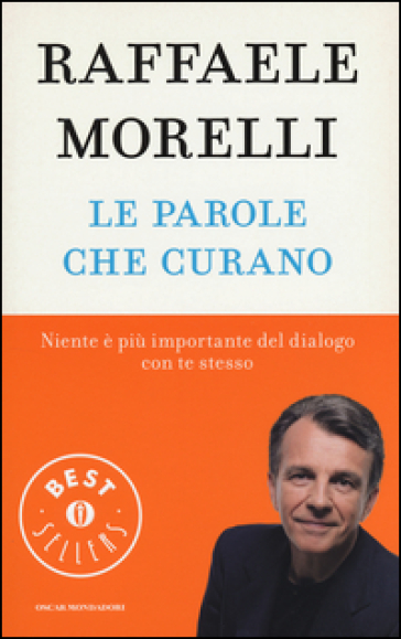 Le parole che curano - Raffaele Morelli