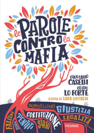 Le parole contro la mafia - Gian Carlo Caselli - Guido Lo Forte
