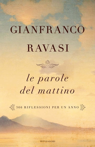 Le parole del mattino - Gianfranco Ravasi