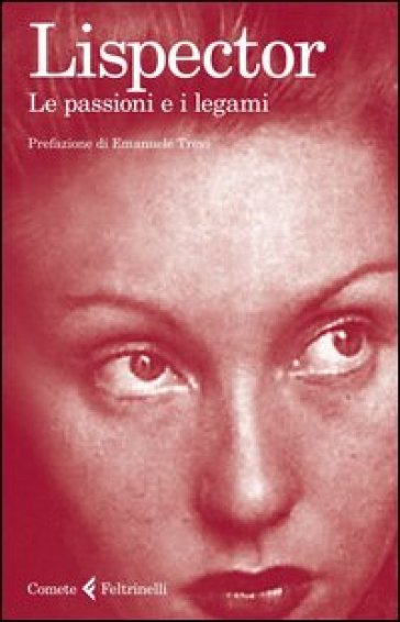 Le passioni e i legami - Clarice Lispector