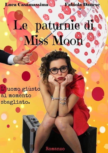 Le paturnie di Miss Moon - Fabiola Danese - Luca Casamassima