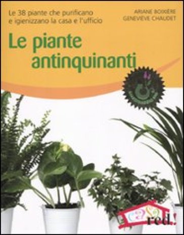 Le piante antinquinanti - Géneviève Chaudet - Ariane Boixiere
