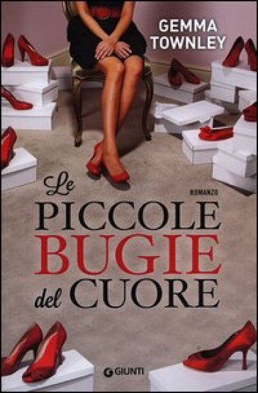 Le piccole bugie del cuore - Gemma Townley