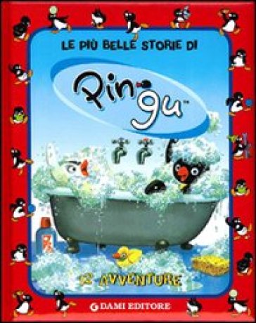 Le più belle storie di Pingu - Sibylle Von Flue