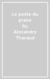 Le poète du piano