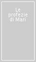 Le profezie di Mari