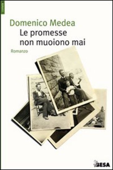 Le promesse non muoiono mai - Domenico Medea