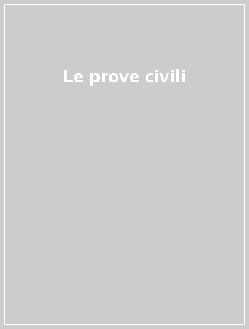 Le prove civili