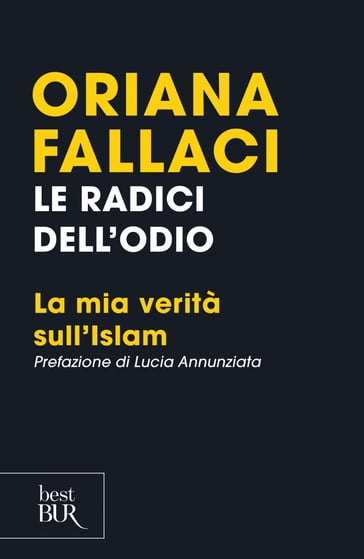 Le radici dell'odio (VINTAGE) - Oriana Fallaci
