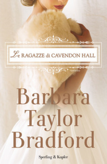 Le ragazze di Cavendon Hall - Barbara Taylor Bradford