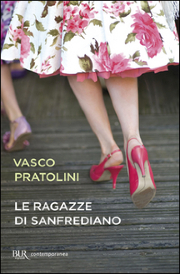 Le ragazze di Sanfrediano - Vasco Pratolini