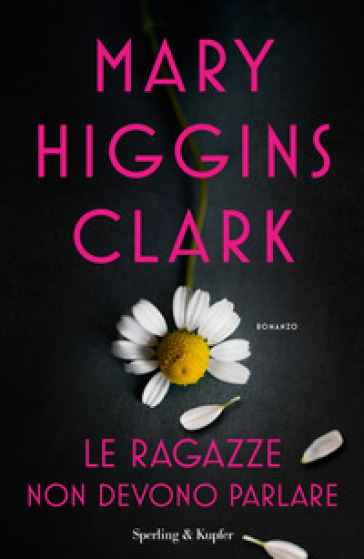 Le ragazze non devono parlare - Mary Higgins Clark