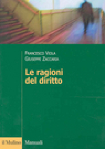 Le ragioni del diritto - Baldassare Pastore - Giuseppe Zaccaria - Francesco Viola