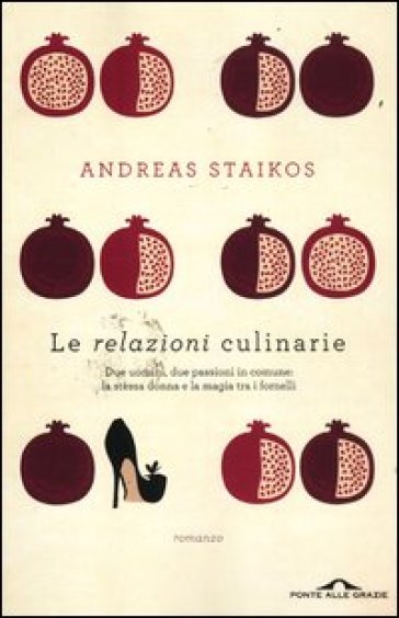 Le relazioni culinarie - Andreas Staikos