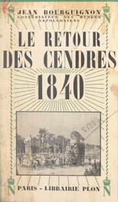 Le retour des cendres, 1840
