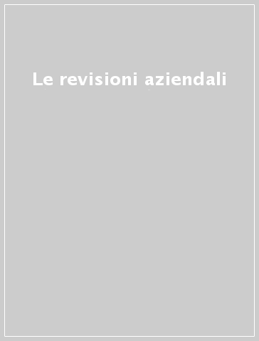 Le revisioni aziendali