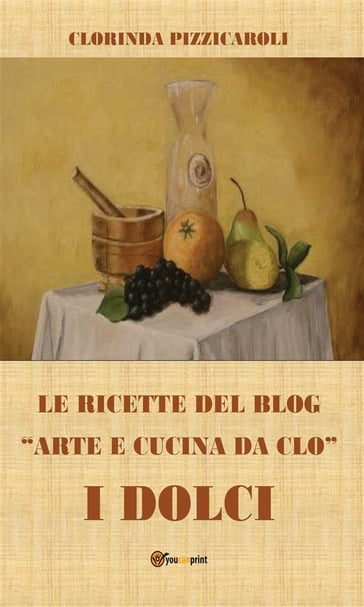 Le ricette del blog - Clorinda Pizzicaroli