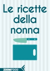 Le ricette della Nonna