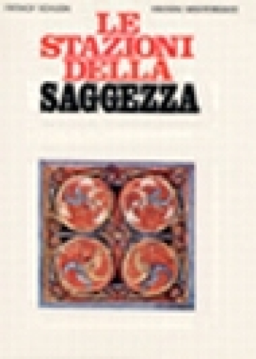 Le stazioni della saggezza - Frithjof Schuon