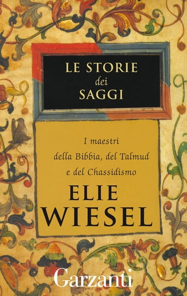 Le storie dei saggi - Elie Wiesel