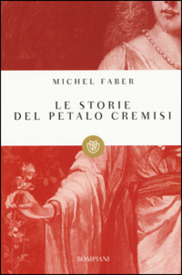 Le storie del petalo cremisi - Michel Faber