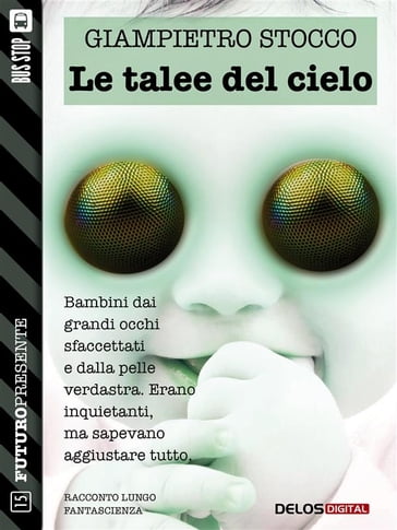 Le talee del cielo - Giampietro Stocco